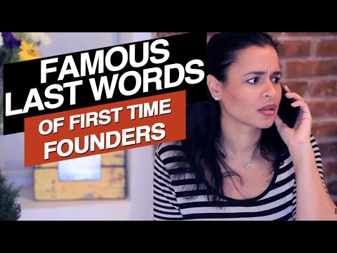FAMOUS LAST WORDS OF FIRST TIME STARTUP FOUNDERS // The Cooper Review