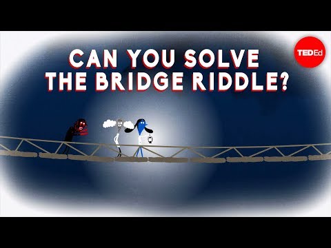 Can you solve the bridge riddle? - Alex Gendler - UCsooa4yRKGN_zEE8iknghZA