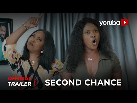 Second Chance Yoruba Movie 2025 | Official Trailer | Showing Next On Yorubaplus