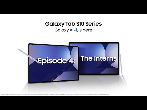 Episode 4: The interns | Galaxy AI Key on Tab S10 Series | Samsung