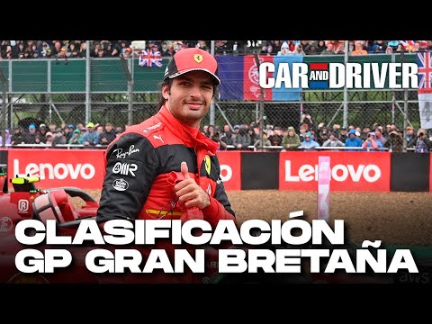 RESUMEN CLASIFICACIÓN GRAN PREMIO GRAN BRETAÑA 2022 | Sainz logra la pole | Car and Driver F1