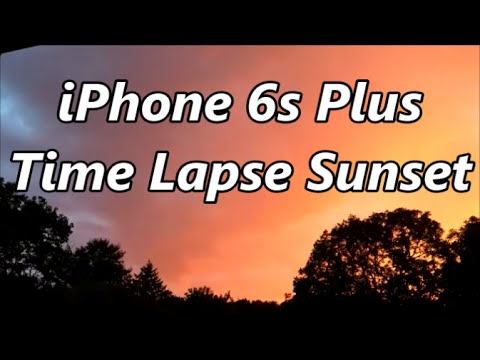 iPhone 6s PlusTime Lapse Sunset - UCU33TAvzA-wgPMgcrdMVIdg