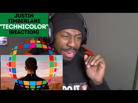 {HE IN THAT R&B BAG!!} JUSTIN TIMBERLAKE "TECHNICOLOR" FIRST REACTION!