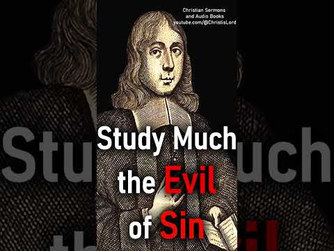 Study Much the Evil of Sin - Puritan Thomas Doolittle #shorts #JesusChrist #Jesus #heaven #hell