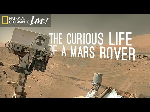 The Curious Life of a Mars Rover - Nat Geo Live - UCpVm7bg6pXKo1Pr6k5kxG9A