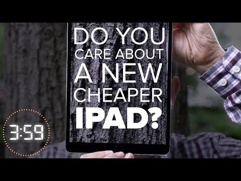 Do you care about a cheaper Apple iPad? (The 3:59, Ep. 375) - UCOmcA3f_RrH6b9NmcNa4tdg