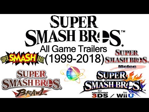 All Super Smash Bros Game Trailers (1999-2018) - UC-2wnBgTMRwgwkAkHq4V2rg