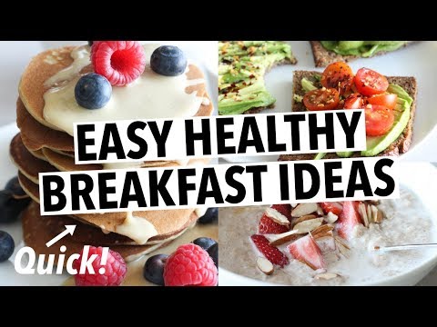 EASY HEALTHY BREAKFAST IDEAS (+ quick pancakes) - UCK2d_KfjVPwh9gqoczQ9sSw