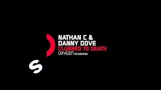 Nathan C & Danny Dove - Clubbed To Death (Original mix)
