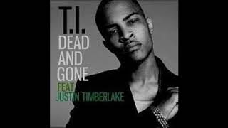 T.I. feat. Justin Timberlake - Dead and Gone (Radio Edit)