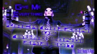 Pitbull feat. Ne-Yo - Give Me Everything (Jack Mazzoni vs Bobo Landi 2k12 Edit)