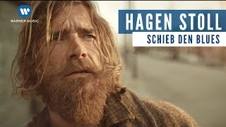 Hagen – Stoll Schieb Den Blues (Official Music Video)