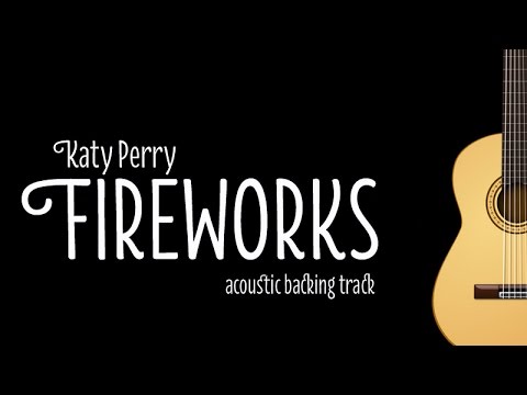 Katy Perry - Fireworks (Acoustic Karaoke/ Minus One) - UCjlHzgOtxRzEl8ye3qEgitw