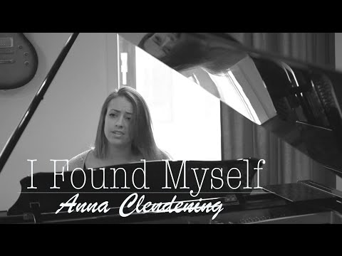 I Found Myself | Anna Clendening - UCGY_2UFF4Hs0R93EGwEpCew