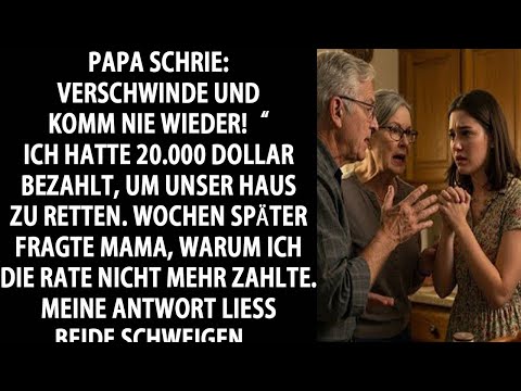 MEINE ELTERN VERSTIESSEN MICH – NACHDEM ICH 20.000 DOLLAR ZAHLTE, UM IHR HAUS ZU RETTEN