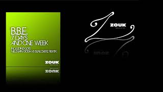 B.B.E. feat. Zoexenia - 7 Days And One Week (Niels van Gogh vs Sunloverz Remix) [ZOUK033]