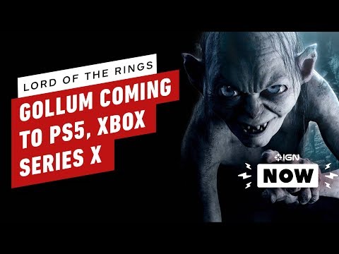 Lord of the Rings: Gollum Confirmed for PS5, Xbox Series X - IGN Now