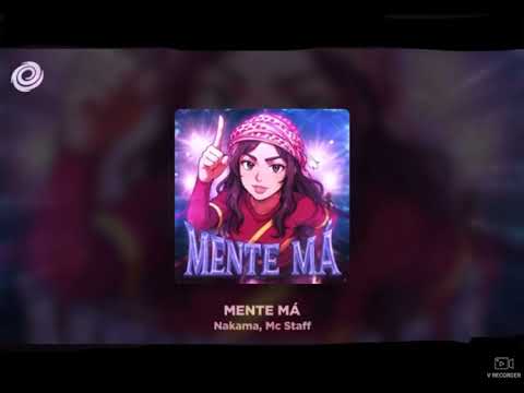 Nakama, Mc Staff - MENTE MÁ