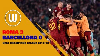 Roma - Barcellona 3 - 0 (PARDO) - The Movie - 2018