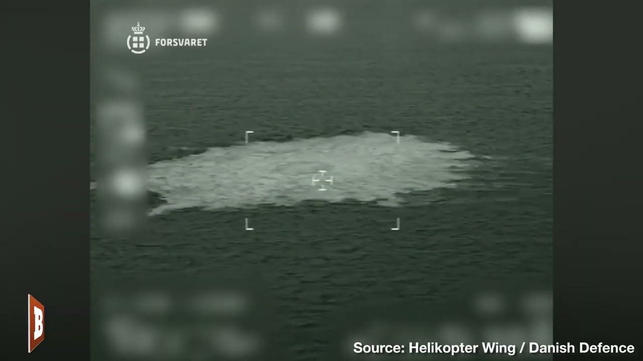 Danish Military Captures Europe-Russia Nord Stream Pipeline "Leaks" ERUPTING in Baltic Sea