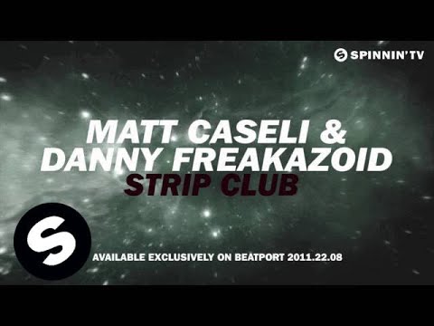 Matt Caseli & Danny Freakazoid - Strip Club [Teaser] - UCpDJl2EmP7Oh90Vylx0dZtA