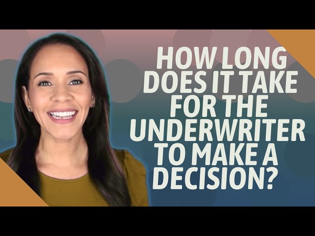 How Long Does a Loan Take in Underwriting?