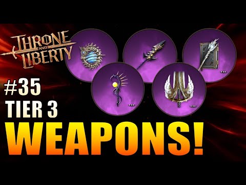 Throne & Liberty - All #35 Tier 3 Weapons and Drop Locations! - Archboss Orbs!