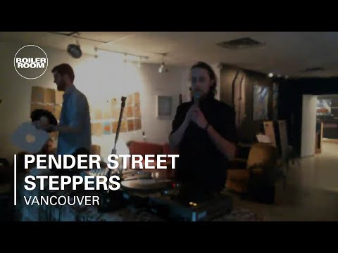 Pender Street Steppers Boiler Room Vancouver DJ Set - UCGBpxWJr9FNOcFYA5GkKrMg