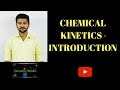 Chemical Kinetics - 01   Introduction  IIT JEE  NEET  IIT JAM  CSIR NET  GATE [1]