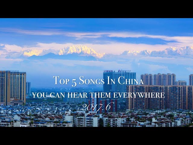 The Top 5 Chinese Pop Songs of 2017