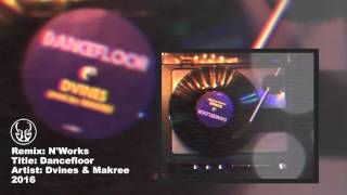 Dancefloor (N'Works Remix) - Dvines
