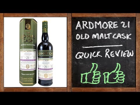 Ardmore 21 Old Malt Cask - Whisky Quick Review - UC8SRb1OrmX2xhb6eEBASHjg