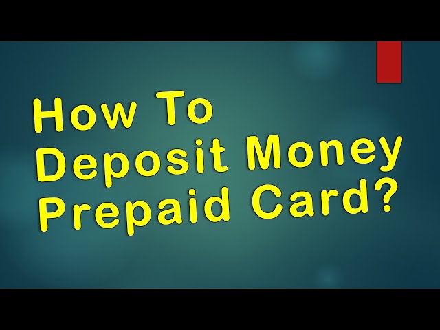 How to Put Money on a Prepaid Card with a Credit Card