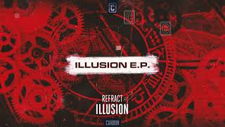 Refract - Illusion (Official Audio)