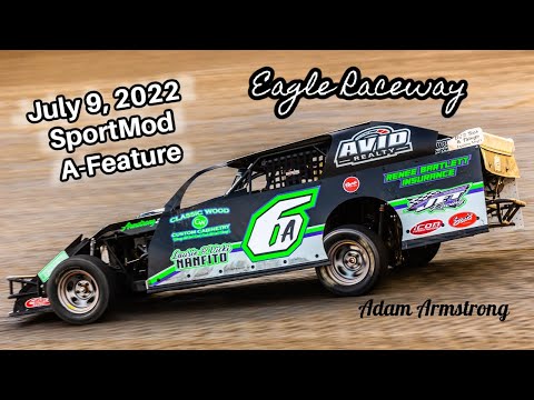 07/09/2022 Eagle Raceway SportMod A-Feature - dirt track racing video image
