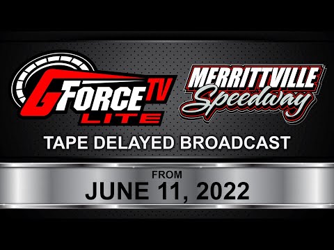 GForceTV Lite | Merrittville Speedway | June 11, 2022 - dirt track racing video image
