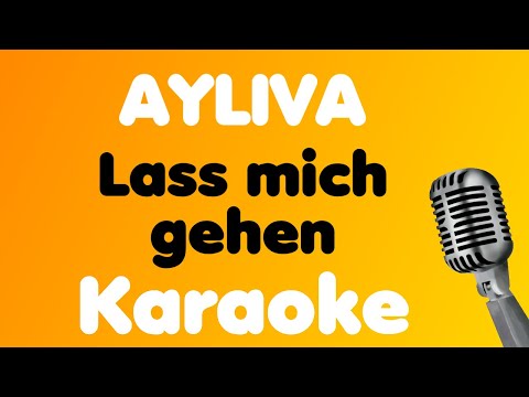 AYLIVA • Lass mich gehen • Karaoke