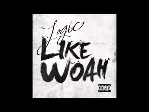 Logic - Like Woah