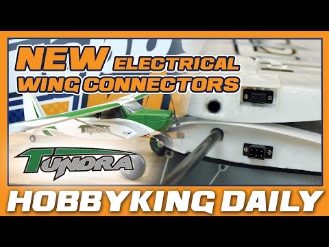 Durafly Tundra Updated Wing Connectors - HobbyKing Daily - UCkNMDHVq-_6aJEh2uRBbRmw