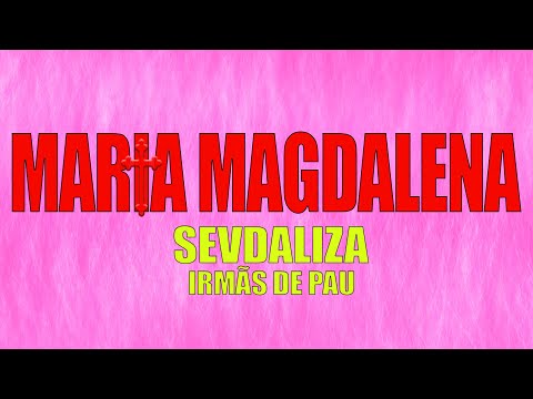 SEVDALIZA - MARIA MAGDALENA FT IRMĀS DE PAU (LYRIC VIDEO)
