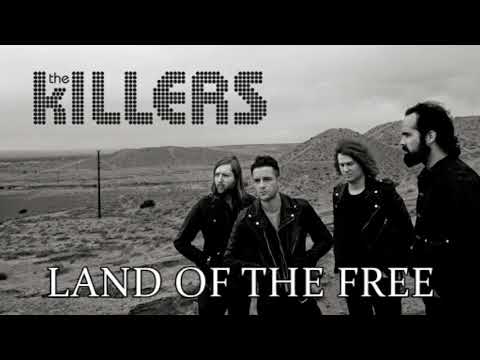 The Killers - Land Of The Free With Lyrics