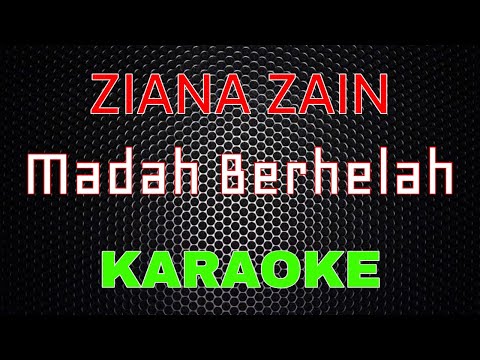 Ziana Zain – Madah Berhelah [Karaoke] | LMusical