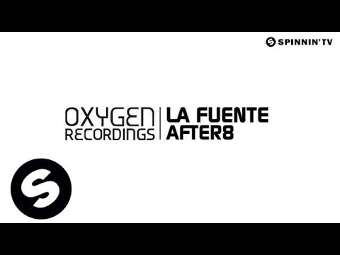 La Fuente - After8 (Available Jul 2) - UCpDJl2EmP7Oh90Vylx0dZtA