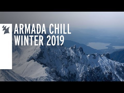 Armada Chill Winter 2019 [OUT NOW] [Mini Mix] - UCGZXYc32ri4D0gSLPf2pZXQ