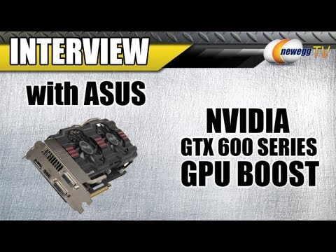 Newegg TV: NVIDIA GTX 600 Series GPU Boost Overclocking Guide with ASUS - UCJ1rSlahM7TYWGxEscL0g7Q