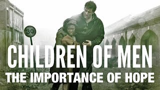 Children of Men - The Importance of Hope