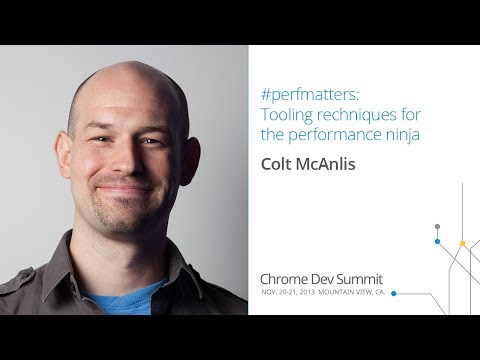 #perfmatters: Tooling techniques for the performance ninja - Chrome Dev Summit 2013 (Colt McAnlis) - UC_x5XG1OV2P6uZZ5FSM9Ttw