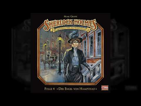 Sherlock Holmes - Die geheimen Fälle des Meisterdetektivs - Folge 4: Der Engel von Hampstead