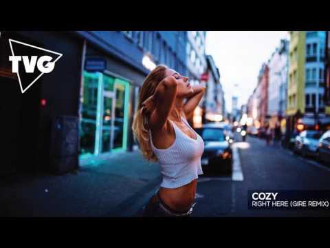 Cozy - Right Here (Gire Remix) - UCxH0sQJKG6Aq9-vFIPnDZ2A