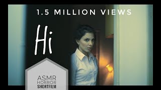 "HI" - ASMR horror shortfilm by Bahaish Kapoor (2014)